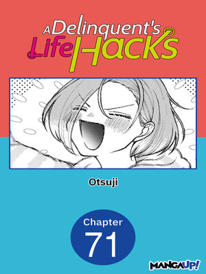 cover image of A Delinquent's Life Hacks, Chapter 71